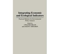 Integrating Economic and Ecological Indicators (Copertina rigida)