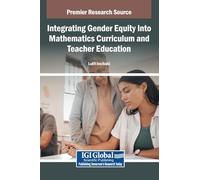 Integrating Gender Equity Into Mathematics Curriculum and Teacher Education