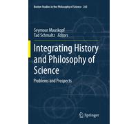 Integrating History and Philosophy of Science - Seymour Mauskopf -Springer, 2013