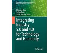 Integrating Industry 5.0 and 4.0 for Technology and Humanity