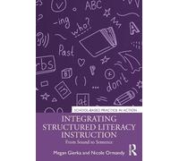 Integrating Structured Literacy Instruction: From Sound to Sentence