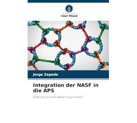 Integration der NASF in die APS: Entwicklung eines Bewertungsmodells