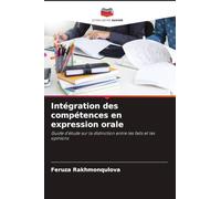 Intégration des compétences en expression orale: Guide d'étude sur la distinction entre les faits et les opinions