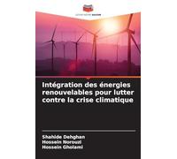 Intégration des énergies renouvelables pour lutter contre la crise climatique