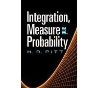 Integration, Measure and Probability