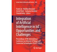 Integration of Artificial Intelligence in Iot: Opportunities and Challenges: Proceedings of 9th International Conference on Internet of Things and Connected Technologies-iciotct 2024: 1361