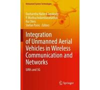 Integration of Unmanned Aerial Vehicles in Wireless Communication an (Tascabile)