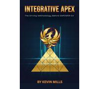 Integrative Apex: The Driving Methodology Behind EMPOWER-EX