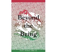 Integrative Chinese Herbal Therapy: Vol. I Beyond the Being