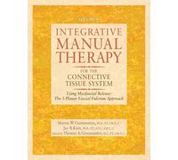 Integrative Manual Therapy for the Connective Tissue System: Using Myofascial Release: The 3-Planar Fascial Fulcrum Approach
