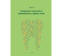 Integratori naturali in odontoiatria e igiene orale