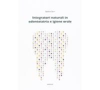 Integratori naturali in odontoiatria e igiene orale