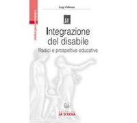 Integrazione del disabile. Radici e prospettive educative