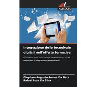 Integrazione delle tecnologie digitali nell'offerta formativa: Specializzata (AEE) come strategia per l'inclusione e l'equità nel processo di insegnamento-apprendimento