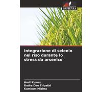 Integrazione di selenio nel riso durante lo stress da arsenico