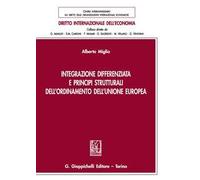 Integrazione differenziata e principi strutturali dell'ordinamento dell'Unione europea