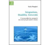 Integrazione, disabilità, università. Il tutorato didattico. Reciprocità tra servizi per gli studenti e ricerca