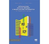 Integrazione edificio-impianti e modellazione informativa. Gli impianti idrico-sanitari