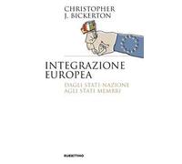 Integrazione europea. Dagli Stati-nazione agli Stati membri