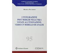 Integrazione post merger nelle m&a votate all'innovazione