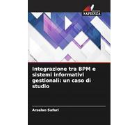 Integrazione tra BPM e sistemi informativi gestionali: un caso di studio