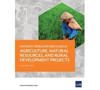 Integrity Risks and Red Flags in Agriculture, Natural Resources, and (Tascabile)