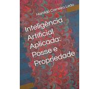 Inteligência Artificial Aplicada: Posse e Propriedade