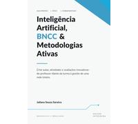 Inteligência Artificial, BNCC & Metodologias Ativas