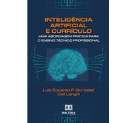 Inteligência Artificial e Currículo: Uma Abordagem Prática para o Ensino Técnico Profissional