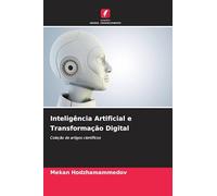 Inteligência Artificial e Transformação Digital: Coleção de artigos científicos