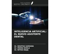 INTELIGENCIA ARTIFICIAL: EL NUEVO ASISTENTE DENTAL