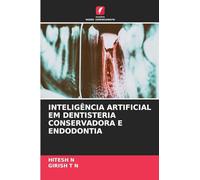 INTELIGÊNCIA ARTIFICIAL EM DENTISTERIA CONSERVADORA E ENDODONTIA