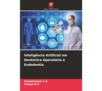 Inteligência Artificial em Dentística Operatória e Endodontia