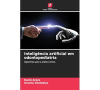 Inteligência artificial em odontopediatria: Algoritmos para a prática clínica