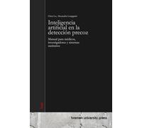 Inteligencia artificial en la detección precoz: Manual para médicos, investigadores y sistemas sanitarios
