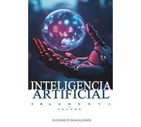Inteligencia Artificial: Fragmento Del Futuro
