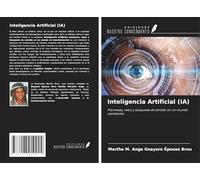 Inteligencia Artificial (IA): Promesas, retos y búsqueda de sentido en un mundo cambiante