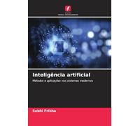 Inteligência artificial: Métodos e aplicações nos sistemas modernos