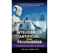 Inteligencia artificial para Peluquerías: Tu asistente de Peluquería en tiempo real.