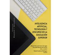 Inteligencia Artificial, tecnología y discurso en la Educación Superior