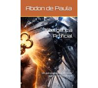 Inteligência Artificial: Um guia pragmático para decidir quando, como e até onde