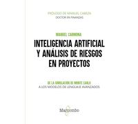 Inteligencia artificial y análisis de riesgos en proyectos: De la simulación de Monte Carlo a los modelos de lenguaje avanzados