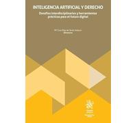 Inteligencia artificial y Derecho: Desafíos interdisciplinarios y herramientas prácticas para el futuro digital