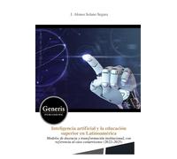 Inteligencia artificial y la educación superior en Latinoamérica: Modelos de docencia y transformación institucional, con referencia al caso costarricense (2022-2025)