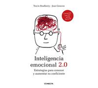 Inteligencia emocional 2.0 / Emotional Intelligence 2.0: Estrategias Para Conocer y Aumentar su Coeficiente: Estrategias para conocer y aumentar su ... To Understand And Increase Your Ratio