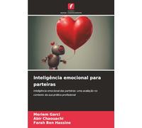 Inteligência emocional para parteiras: Inteligência emocional das parteiras: uma avaliação no contexto da sua prática profissional