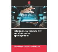 Inteligência híbrida (HI) em diferentes aplicações-II