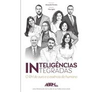 Inteligências Integradas: O Rh de Ouro e a Essência do Humano