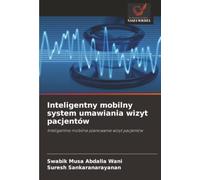Inteligentny mobilny system umawiania wizyt pacjentów: Inteligentne mobilne planowanie wizyt pacjentów
