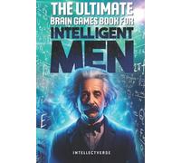 Intellect Verse The Ultimate Brain Games Book for Intelligent Men (Tascabile)